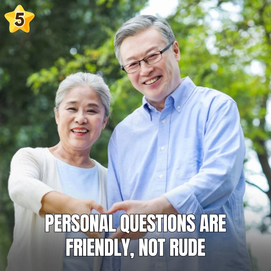 Personal questions are friendly, not rude